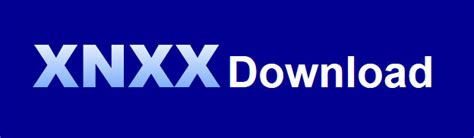 xnxx hot download|download XNXX video